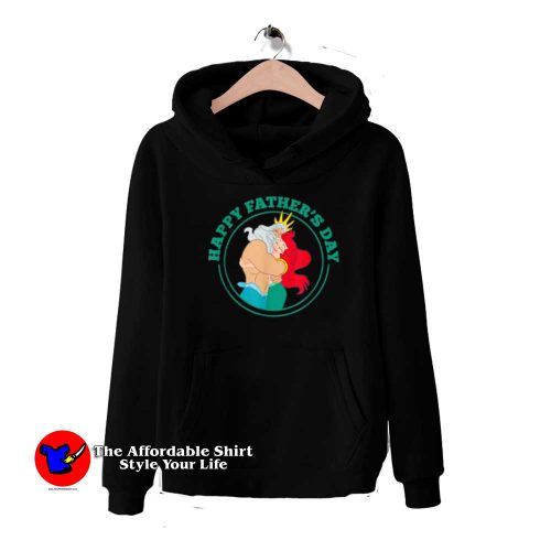 Disney Ariel and King Triton Fathers Day Hoodie 500x500 Disney Ariel and King Triton Father's Day Hoodie On Sale