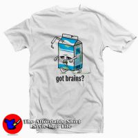 Got Brains Funny Halloween Milk Parody T-shirt