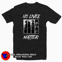 No Lives Matter Classic 13 Unisex T-shirt