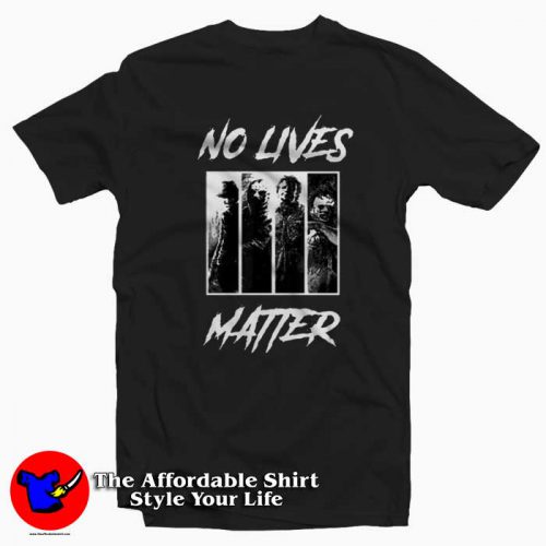 No Lives Matter Classic 13 Unisex T Shirt 500x500 No Lives Matter Classic 13 Unisex T shirt On Sale