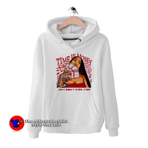 Time Is Money Dont Ever Stop Unisex Hoodie 500x500 Time Is Money Dont Ever Stop Unisex Hoodie On Sale