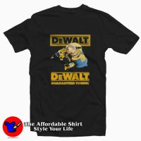 Funny Minion Dewalt Guaranteed Tough T-shirt