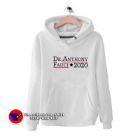 Dr Anthon Fauci 2020 For President Parody Hoodie