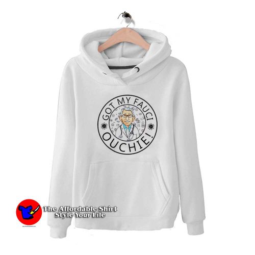 Funny Got My Fauci Ouchie Parody Unisex Hoodie 500x500 Funny Got My Fauci Ouchie Parody Unisex Hoodie On Sale