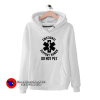 Do Not Pet Emotional Support Human Unisex Hoodie