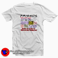 Friends TV Show Quote About Friendship T-shirt