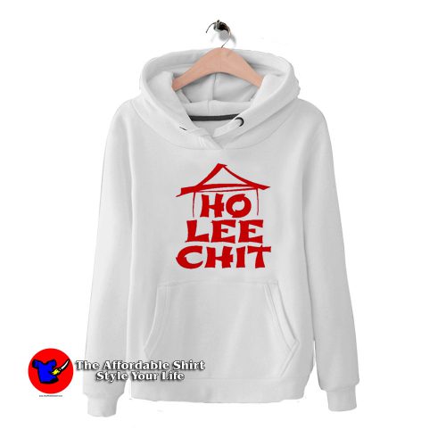 Ho Lee Chit Funny Sarcastic Funny Unisex Hoodie 500x500 Ho Lee Chit Funny Sarcastic Funny Unisex Hoodie On Sale