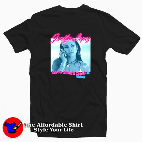 Jennifer Lopez Love Dont Cost A Thing T Shirt 500x500 Jennifer Lopez Love Don’t Cost A Thing T shirt On Sale