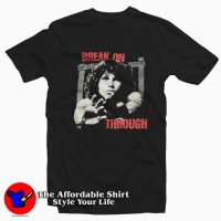 Jim Morrison The Doors Break On Through Unisex T-shirt