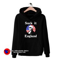 Suck It England 4th Of July Funny Independence Hoodie