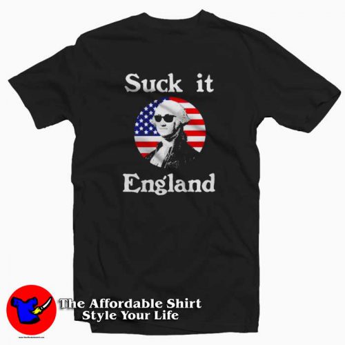 Suck It England 4th Of July Funny Independence Tshirt 500x500 Suck It England 4th Of July Funny Independence T shirt On Sale (Copy)