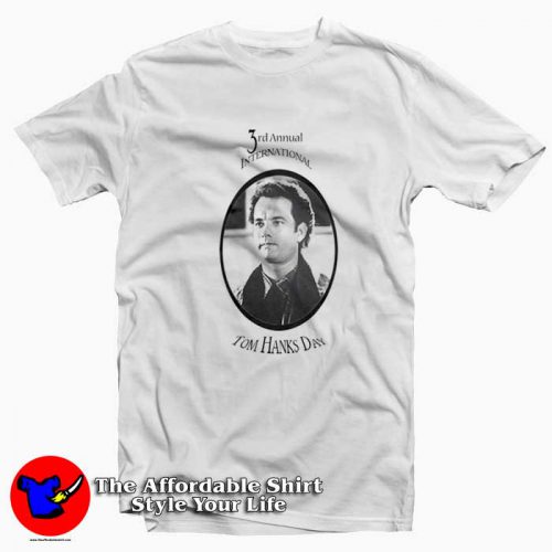 3rd Annual Tom Hanks Day Unisex T Shirt 500x500 3rd Annual Tom Hanks Day Unisex T shirt On Sale