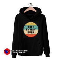 Best Everly Ever VIntage Retro Unisex Hoodie