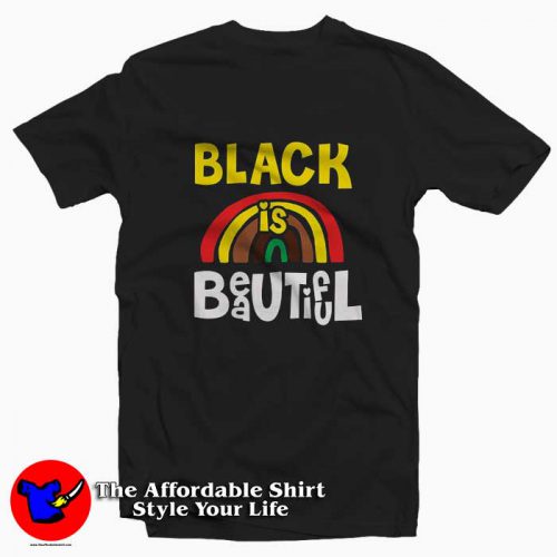 Black Is Beautiful Black Live Matter Unisex T Shirt 500x500 Black Is Beautiful Black Live Matter Unisex T shirt On Sale