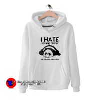 Funny Panda I Hate Morning People Unisex Hoodie