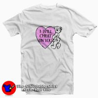 I Will Cheat On You Funny Bear Unisex T-shirt