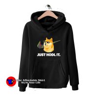 Just Hold It Dogecoin Funny Dog Day Parody Hoodie