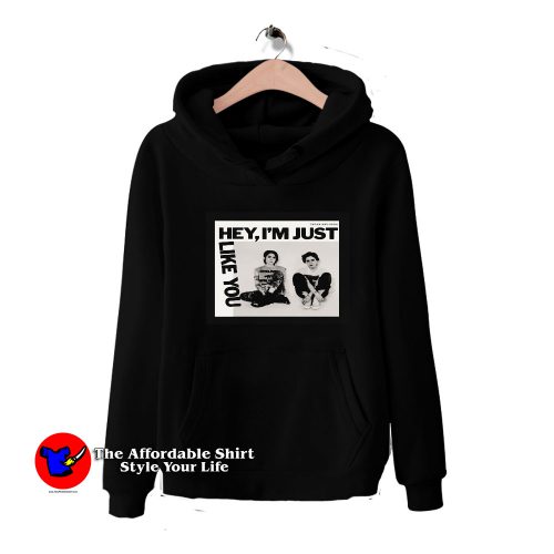 Tegan And Sara Hey Im Just Like You Unisex Hoodie 500x500 Tegan And Sara Hey I'm Just Like You Unisex Hoodie On Sale