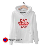 Day Drinking Sucks Graphic Unisex Hoodie