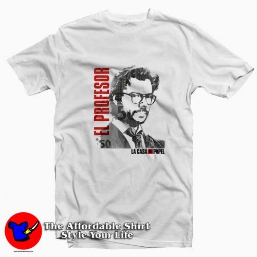 El Profesor Money Heist La Casa De Papel Professor T Shirt 500x500 El Profesor Money Heist La Casa De Papel Professor T shirt On Sale