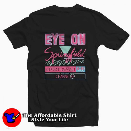 Eye on Springfield Sundays Channel Unisex T Shirt 500x500 Eye on Springfield Sundays Channel Unisex T shirt On Sale