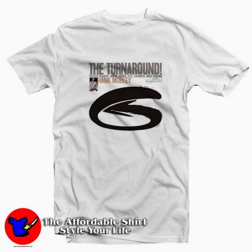 Hank Mobley The Turnaround Album Unisex T Shirt 500x500 Hank Mobley The Turnaround Album Unisex T shirt On Sale