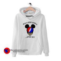 It’s A Dead World After All Mickey Grateful Dead Hoodie