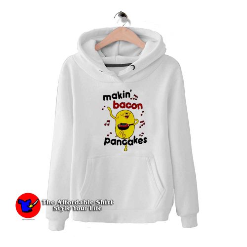 Makin Bacon Pancakes Music Funny Unisex Hoodie 500x500 Makin Bacon Pancakes Music Funny Unisex Hoodie On Sale