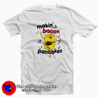 Makin Bacon Pancakes Music Funny Unisex T-shirt