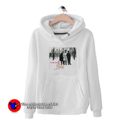 The Ornette Coleman Trio at The Golden Unisex Hoodie 500x500 The Ornette Coleman Trio at The Golden Unisex Hoodie On Sale