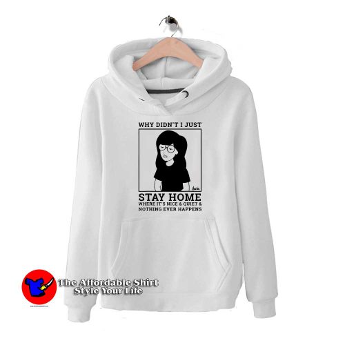 Daria Homebody Nothing Ever Happens Unisex Hoodie 500x500 Daria Homebody Nothing Ever Happens Unisex Hoodie On Sale