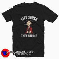 Daria Life Sucks Then You Die Graphic Tshirt