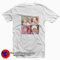 Golden Girls Savage Classy Bougie Ratchet Tshirt