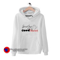 Goodbye & Good Riddance Unisex Hoodie