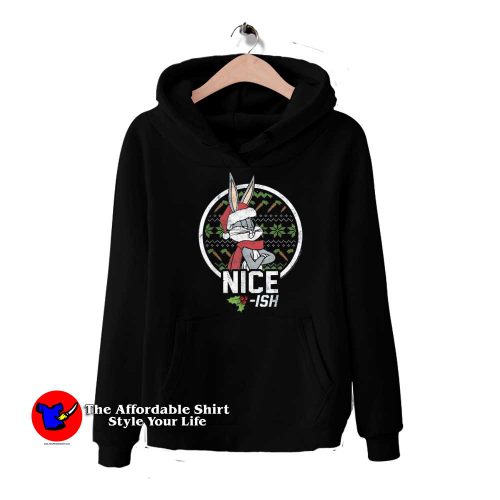 Looney Tunes Christmas Bugs Bunny Nice ish Hoodie 500x500 Looney Tunes Christmas Bugs Bunny Nice ish Hoodie On Sale