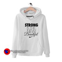 Nike Strong Is The New Beautiful Unisex Hoodie