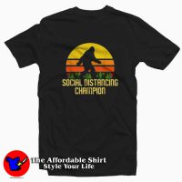 Social Distancing Champion Funny Bigfoot T-shirt