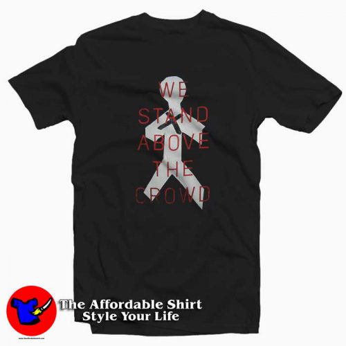 Three Days Grace We Stand Above The Crowd T Shirt 500x500 Three Days Grace We Stand Above The Crowd T shirt On Sale