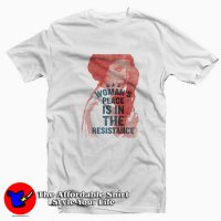 A Woman's Place is in The Resistance Unisex T-shirt