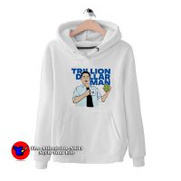 Funny Trillion Dollar Man Graphic Unisex Hoodie