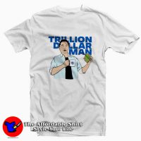 Funny Trillion Dollar Man Graphic Unisex T-shirt