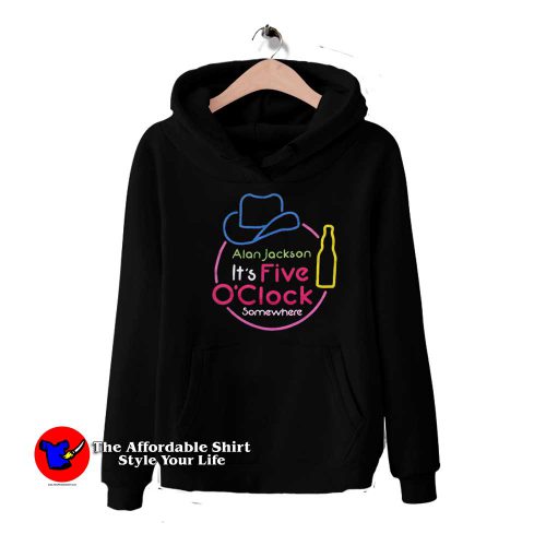 Alan Jackson Its Five OClock Somewhere Unisex Hoodie 500x500 Alan Jackson It’s Five O’Clock Somewhere Unisex Hoodie On Sale