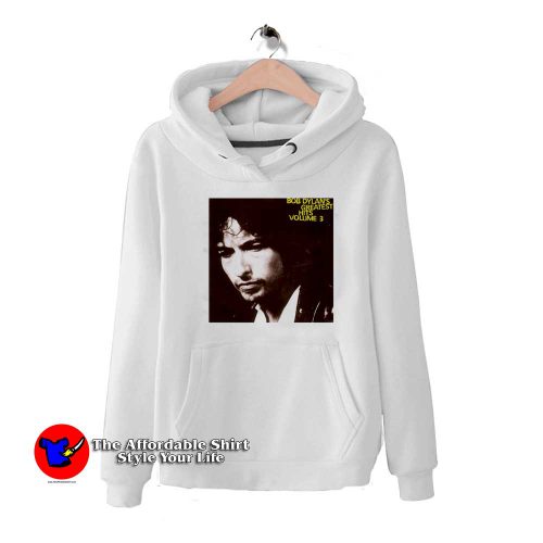 Bob Dylans Greatest Hits Volume 3 Album Hoodie 500x500 Bob Dylans Greatest Hits Volume 3 Album Hoodie On Sale