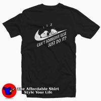 Can't Someone Else Just Do It Nike Sleeping Snoopy T-shirt