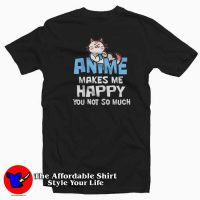 Cat Anime Makes Me Happy So Much Unisex T-shirt