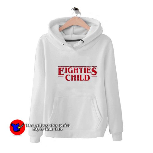 Eighties Stranger Child Funny Things Parody Hoodie 500x500 Eighties Stranger Child Funny Things Parody Hoodie On Sale