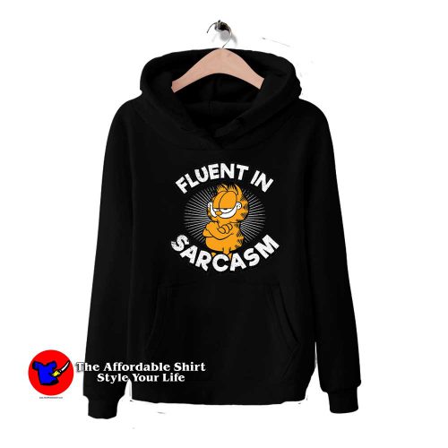 Fluent IN Sarcasm Garfield Funny Unisex Hoodie 500x500 Fluent IN Sarcasm Garfield Funny Unisex Hoodie On Sale