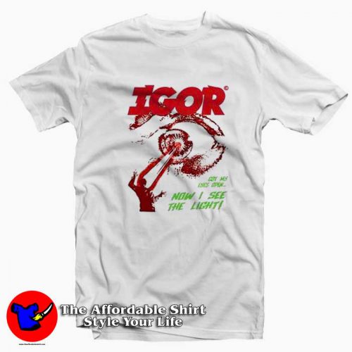 Igor Tour Now I See The Light Graphic Unisex T Shirt 500x500 Igor Tour Now I See The Light Graphic Unisex T shirt On Sale