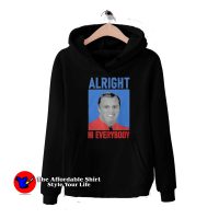 John Meadows Alright Hi Everybody Unisex Hoodie