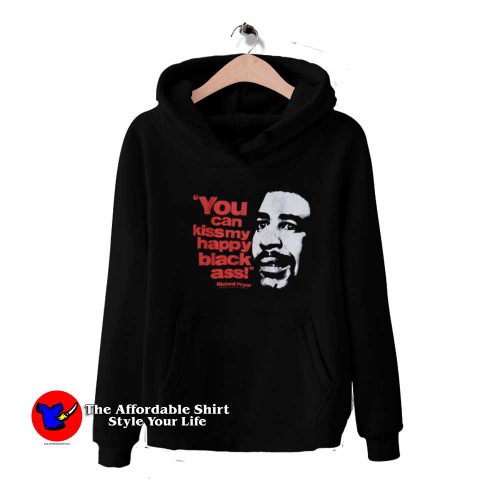 Richard Pryor You Can Kiss My Happy Black Ass Hoodie 500x500 Richard Pryor You Can Kiss My Happy Black Ass Hoodie On Sale